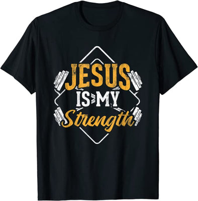 Jesus Is My Strength Gym Christian Powerlifting T-Shirt