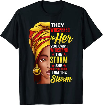 Black History Month Shirt African Woman Afro I Am The Storm T-Shirt