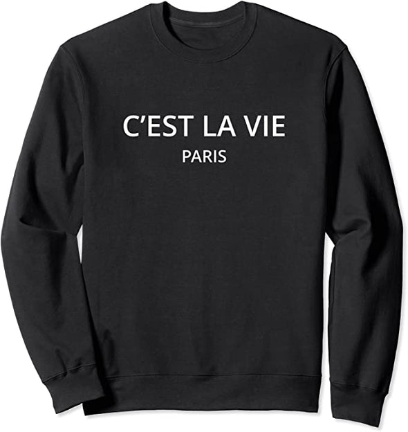 C'est la vie Paris Sweatshirt