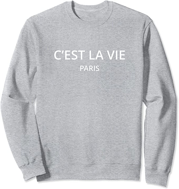 C'est la vie Paris Sweatshirt