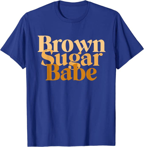 Brown Sugar Babe Proud Black Women TShirt African Pride T-Shirt